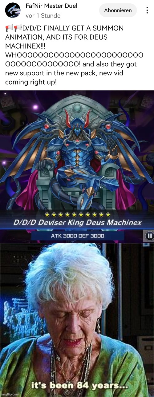 Konami finally did it! (For those who don't know: DDD Archetypes hasn't got any Summon animation for 3 years. It's about time.) | image tagged in it's been 84 years,yugioh | made w/ Imgflip meme maker