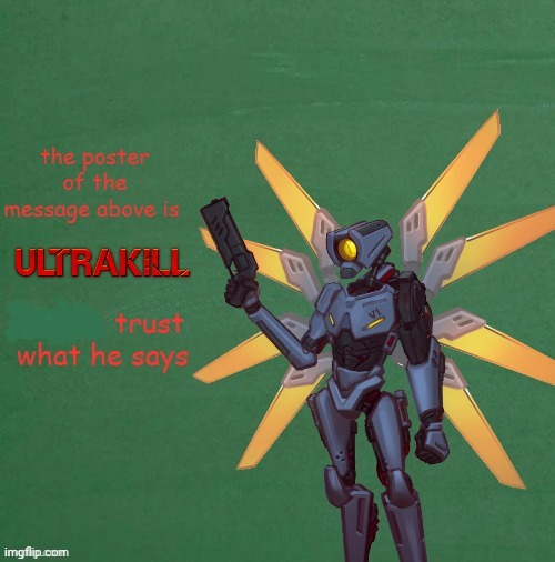 poster above is ultrakill | image tagged in poster above is ultrakill | made w/ Imgflip meme maker