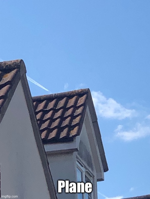 Plane | made w/ Imgflip meme maker