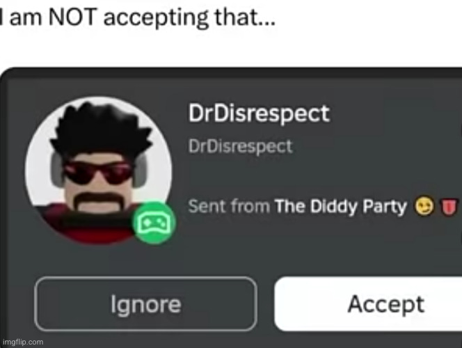 had to move on from fortnite (skull) | image tagged in dr disrespect,fortnite,roblox,diddy,p diddy,gaming | made w/ Imgflip meme maker