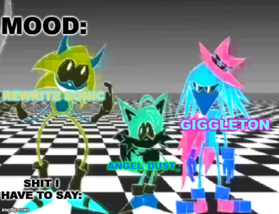 almost done dont worry | image tagged in rewrite giggleton angel_dust_ shared annoucement temp | made w/ Imgflip meme maker