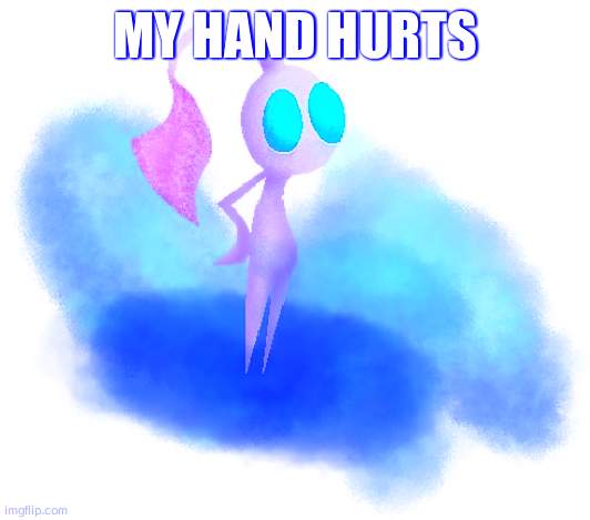 White pikmin | MY HAND HURTS | image tagged in white pikmin | made w/ Imgflip meme maker