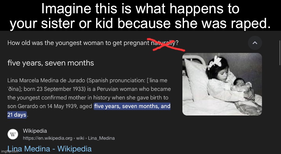 Imagine this is what happens to your sister or kid because she was raped. | made w/ Imgflip meme maker