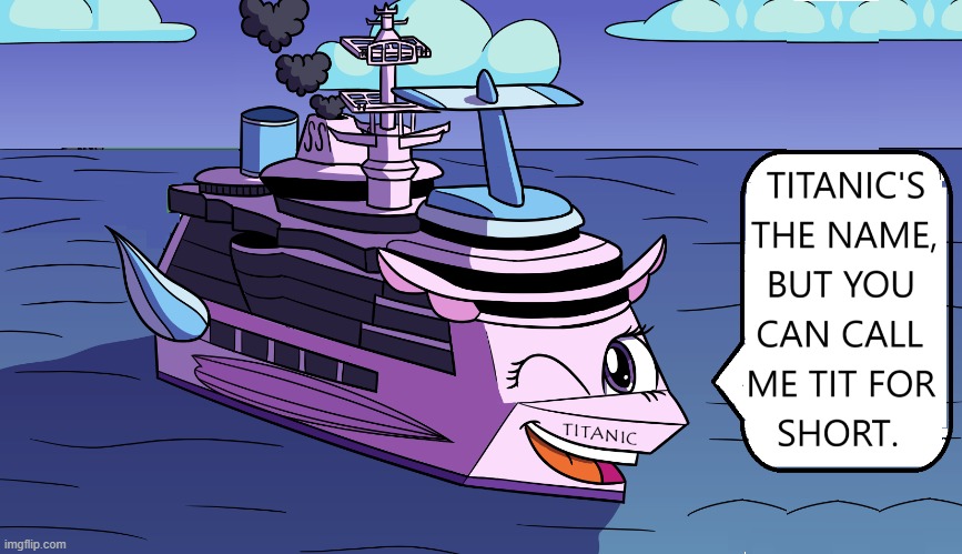 Hm... must be Titanic's Grandchild | image tagged in vince vance,cartoons,titanic,cruise ship,cartoon,boat | made w/ Imgflip meme maker