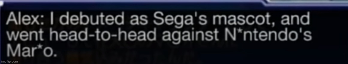 one of segas games predicted censoring words that arent even swears/slurs | made w/ Imgflip meme maker