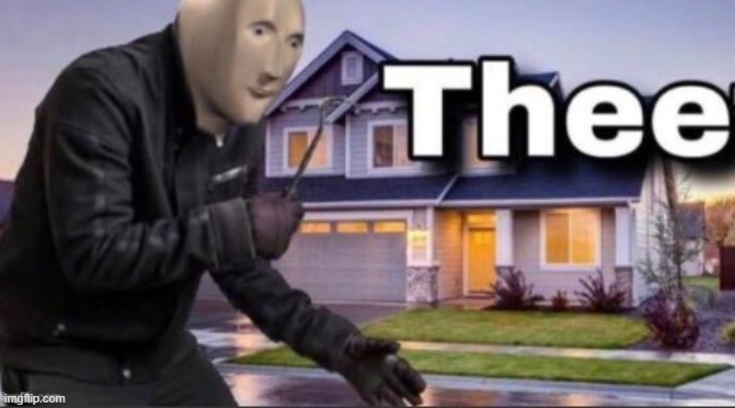 thee | made w/ Imgflip meme maker