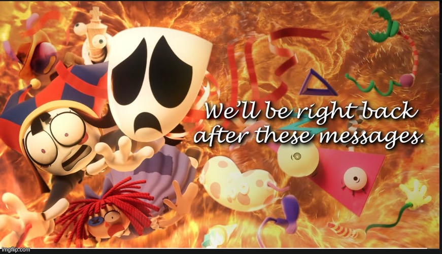 Well be right back | image tagged in tadc | made w/ Imgflip meme maker