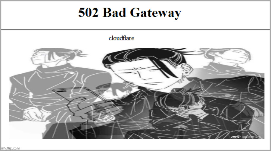 What the fiddle fuck is going on with Imgshit | image tagged in 502 bad gateway | made w/ Imgflip meme maker