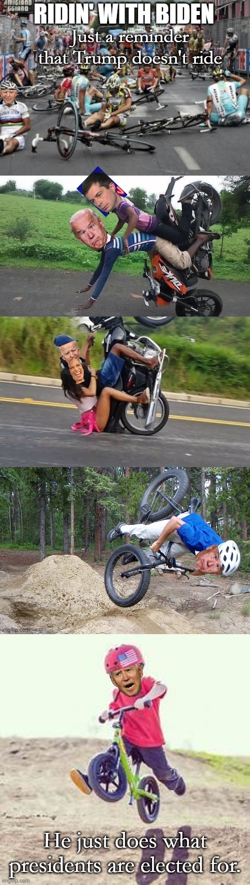 A very serious history lesson... | Just a reminder that Trump doesn't ride; He just does what presidents are elected for. | image tagged in strider bike | made w/ Imgflip meme maker