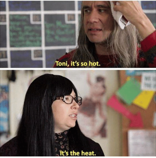 It's the heat Blank Meme Template