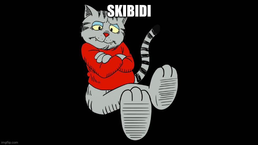 Fritz the cat | SKIBIDI | image tagged in fritz the cat | made w/ Imgflip meme maker