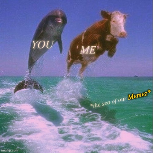Memez* | made w/ Imgflip meme maker