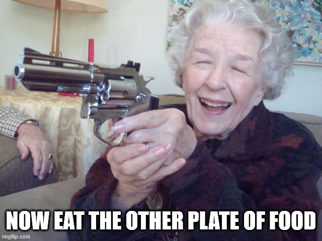 NOW EAT THE OTHER PLATE OF FOOD | made w/ Imgflip meme maker