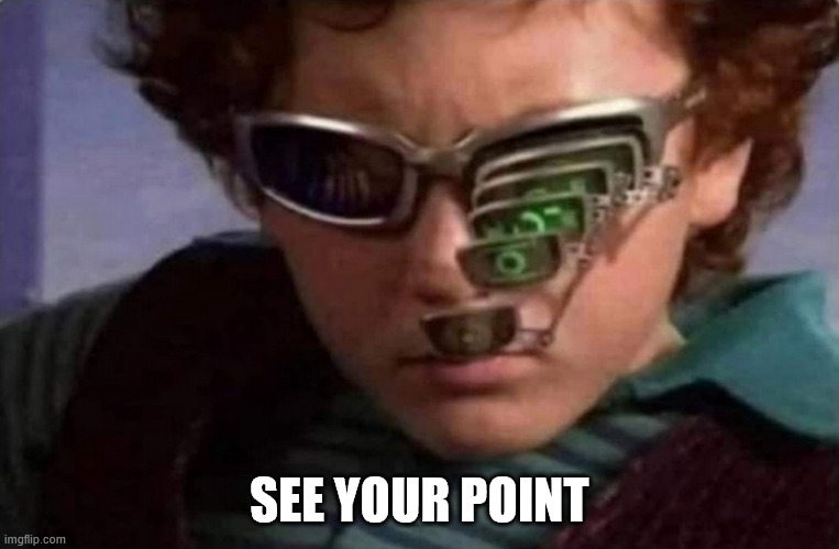 SEE YOUR POINT | made w/ Imgflip meme maker