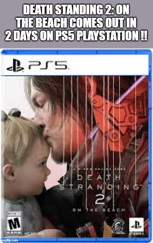 Death Standing 2: On The Beach video game comes out on Jund 26th !! | DEATH STANDING 2: ON THE BEACH COMES OUT IN 2 DAYS ON PS5 PLAYSTATION !! | image tagged in gaming,games,video games,ps5,playstation,new | made w/ Imgflip meme maker