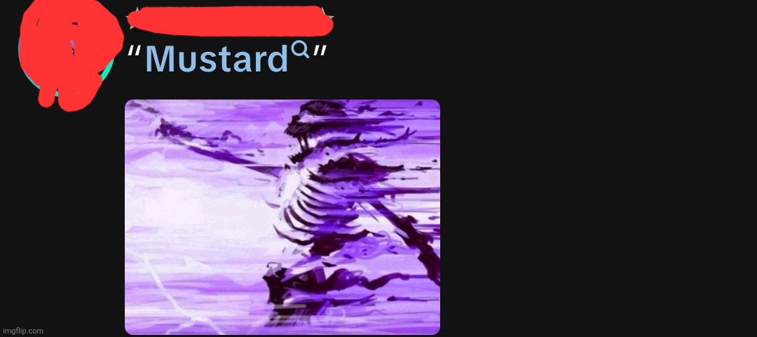 mustard | image tagged in memes | made w/ Imgflip meme maker