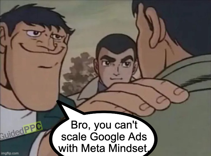 Bro you can't Scale Google Ads with Meta Ads Mindset | Bro, you can't scale Google Ads with Meta Mindset. | image tagged in bro you can't do it this way,google ads,youtube ads,ads | made w/ Imgflip meme maker