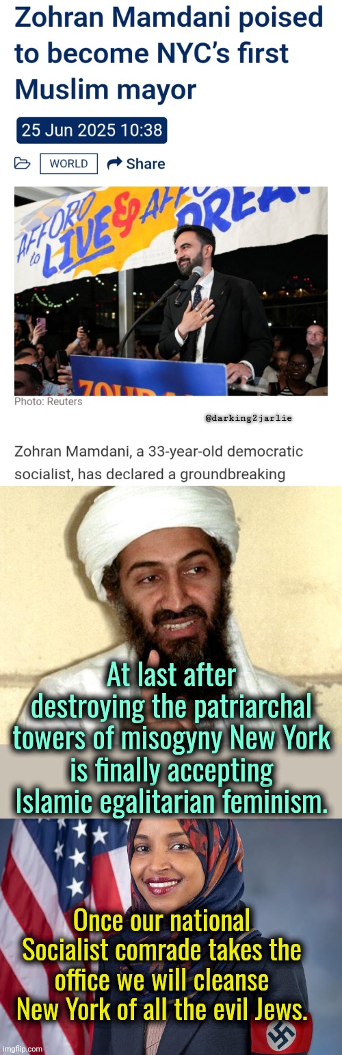 London, Calgary, Rotterdam & now soon New York. America is cooked. | @darking2jarlie; At last after destroying the patriarchal towers of misogyny New York is finally accepting Islamic egalitarian feminism. Once our national Socialist comrade takes the office we will cleanse New York of all the evil Jews. | image tagged in new york,islam,america,democrats | made w/ Imgflip meme maker
