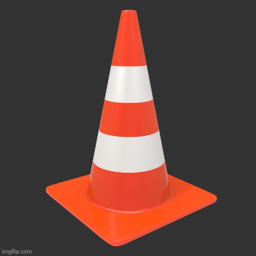 Traffic cone | image tagged in traffic cone | made w/ Imgflip meme maker