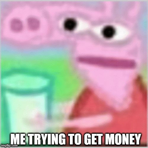 lemonade | ME TRYING TO GET MONEY | image tagged in gifs,summer,funny,random | made w/ Imgflip images-to-gif maker