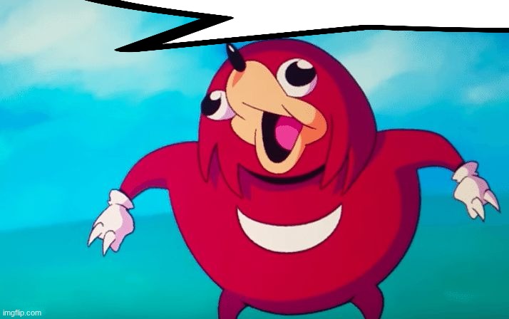 Ugandan Knuckles | image tagged in ugandan knuckles | made w/ Imgflip meme maker
