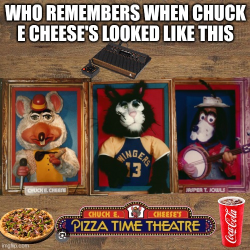 Chuck E. Cheese's 1970s | WHO REMEMBERS WHEN CHUCK E CHEESE'S LOOKED LIKE THIS | image tagged in chuck e cheese,1970s,memories,childhood,pizza,arcade | made w/ Imgflip meme maker