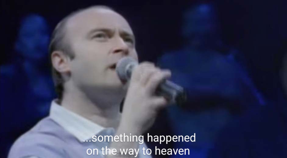 Phil Collins - something happened on the way to heaven Blank Meme Template