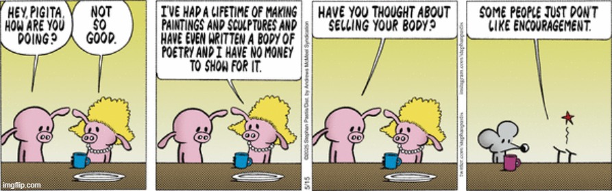 Pearls Before Swine | image tagged in comics | made w/ Imgflip meme maker