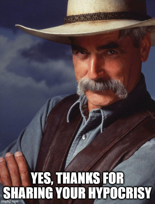 Hypocrisy | YES, THANKS FOR SHARING YOUR HYPOCRISY | image tagged in hypocrisy | made w/ Imgflip meme maker