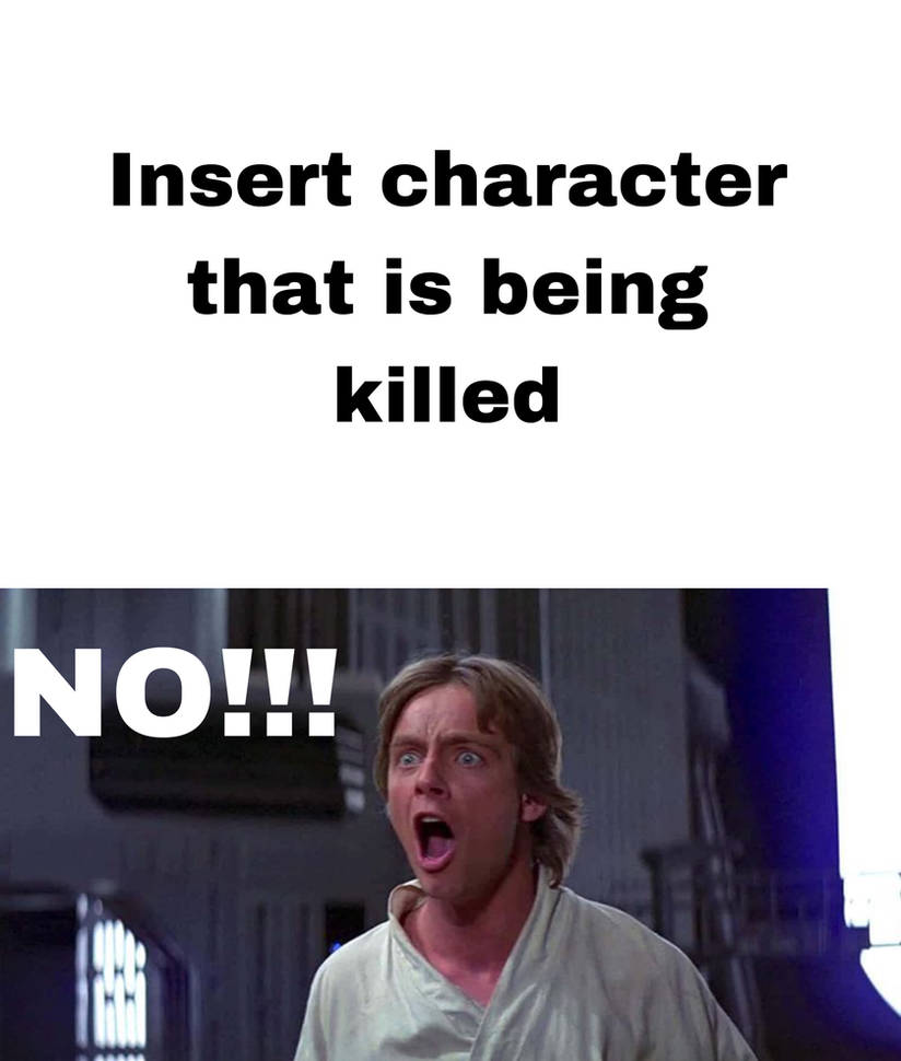 luke says no to who Blank Meme Template