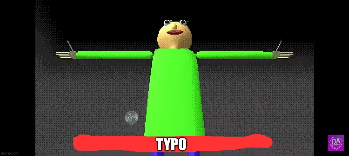 You're mine | TYPO | image tagged in you're mine | made w/ Imgflip meme maker