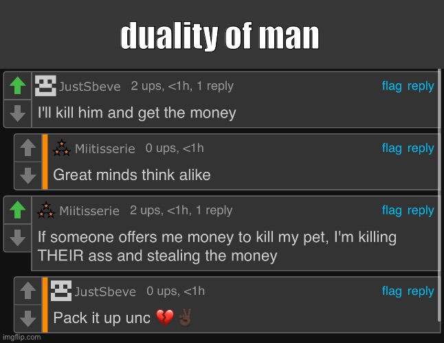 duality of man | made w/ Imgflip meme maker
