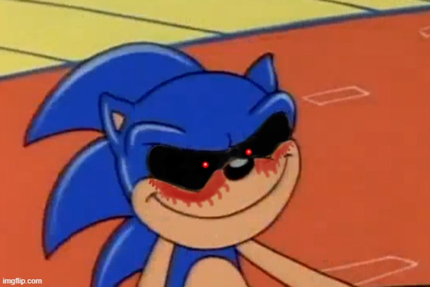 Bro's plotting... | image tagged in sonic exe knows | made w/ Imgflip meme maker