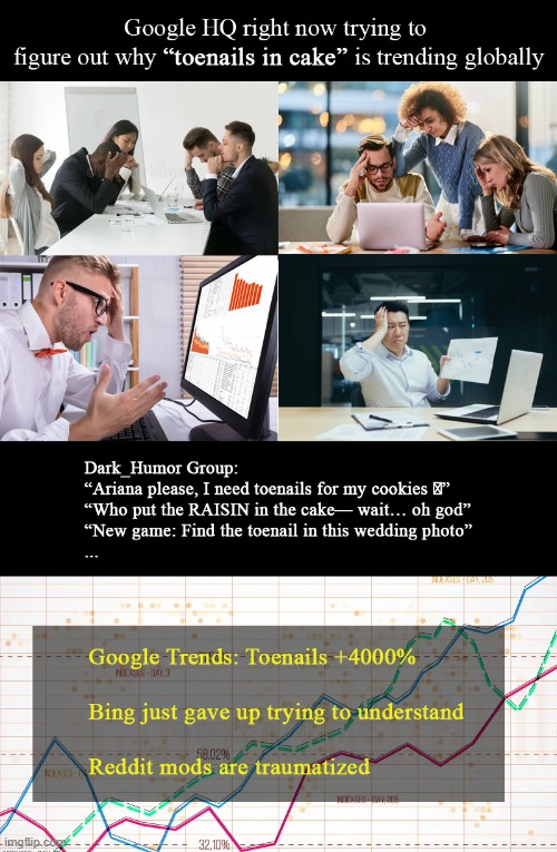 toenail | image tagged in darkhumor,toenailmeme,cursedmemes,googletrends,toenailsincake,findthetoenail | made w/ Imgflip meme maker