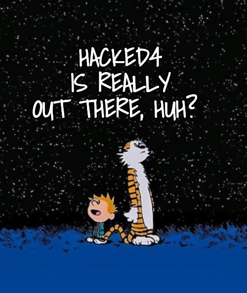 Big idea | HACKED4 IS REALLY OUT THERE, HUH? | image tagged in big idea | made w/ Imgflip meme maker