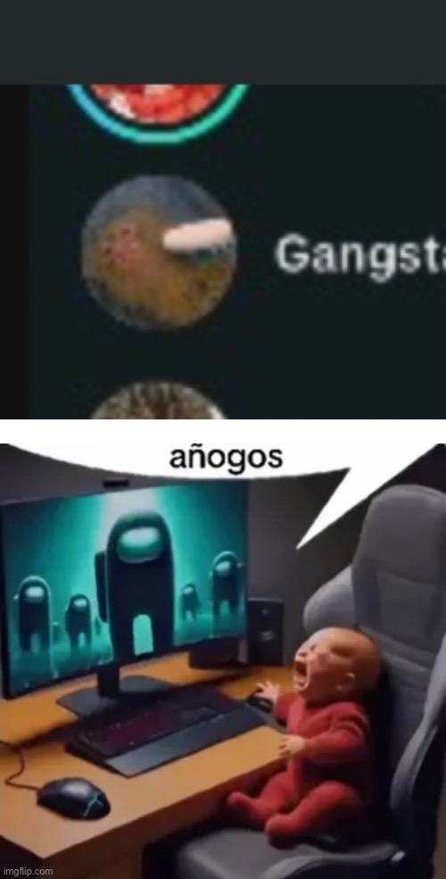 image tagged in anogos | made w/ Imgflip meme maker