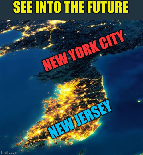 Socialism is predictable | SEE INTO THE FUTURE; NEW YORK CITY; NEW JERSEY | image tagged in gifs,socialism,democratic socialism,democrats,clueless,incompetence | made w/ Imgflip meme maker