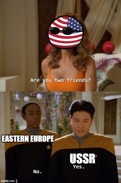 image tagged in cold war,ussr,usa,communism,are you two friends | made w/ Imgflip meme maker