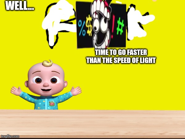Well frick v2 Blank Meme Template