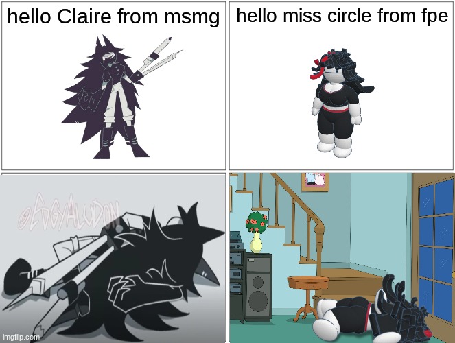 Blank Comic Panel 2x2 | hello Claire from msmg; hello miss circle from fpe | image tagged in memes,blank comic panel 2x2 | made w/ Imgflip meme maker