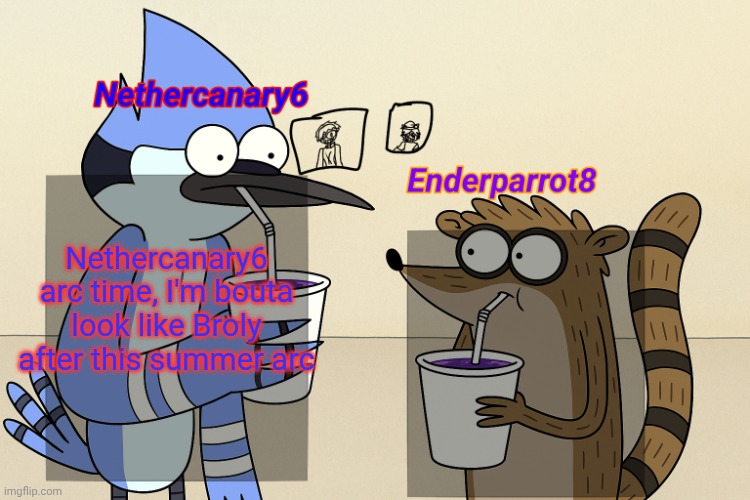ender and nether regular lean temp | Nethercanary6 arc time, I'm bouta look like Broly after this summer arc | image tagged in ender and nether regular lean temp | made w/ Imgflip meme maker