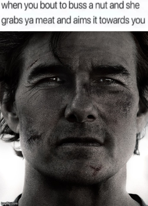 image tagged in buss a nut blank | made w/ Imgflip meme maker