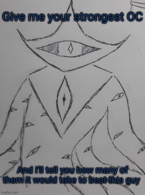 The Imprisoned Titan is my strongest OC by far, and literally eats timelines where the Multiverse's balance is thrown off. | Give me your strongest OC; And I'll tell you how many of them it would take to beat this guy | image tagged in the imprisoned titan | made w/ Imgflip meme maker