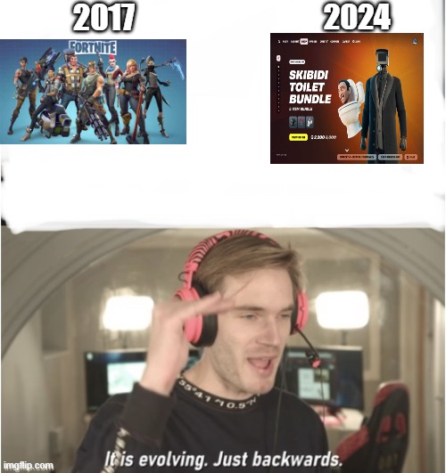 It’s evolving just backwards | 2017; 2024 | image tagged in it s evolving just backwards | made w/ Imgflip meme maker
