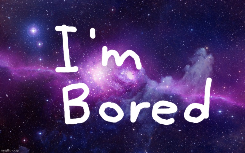 enter creative title here | image tagged in galaxy | made w/ Imgflip meme maker