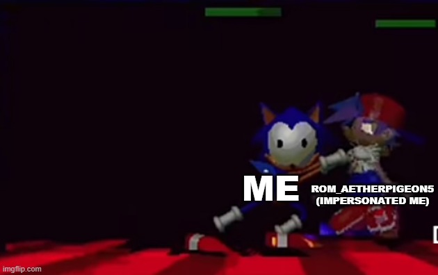 rewrite putting bf in chokehold | ROM_AETHERPIGEON5 (IMPERSONATED ME); ME | image tagged in rewrite putting bf in chokehold | made w/ Imgflip meme maker