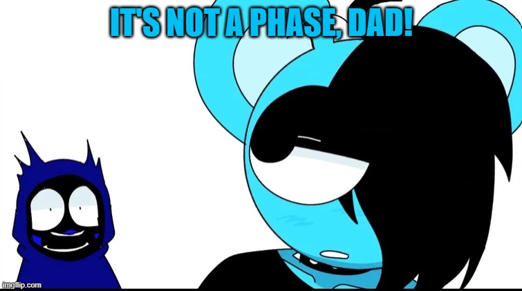 sky: IT'S NOT A PHASE, DAD! | IT'S NOT A PHASE, DAD! | image tagged in sprunki,sky,jevin,screenshot,emo,meme | made w/ Imgflip meme maker