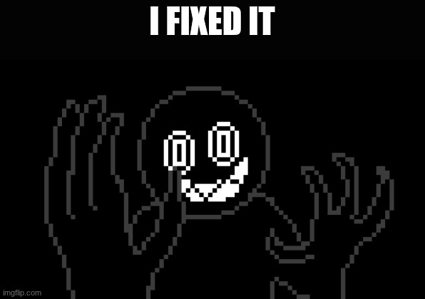 I fixed his eyes and gave him four fingers instead of five | I FIXED IT | made w/ Imgflip meme maker