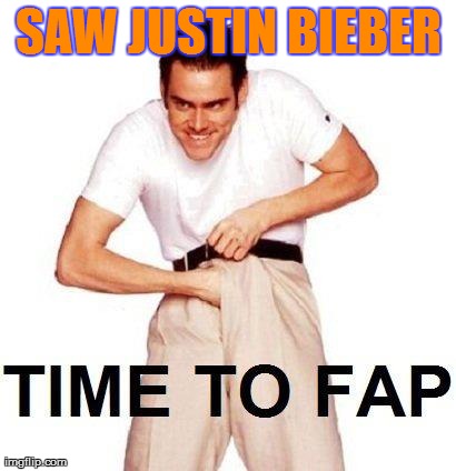 Time To Fap Meme | SAW JUSTIN BIEBER | image tagged in memes,time to fap | made w/ Imgflip meme maker