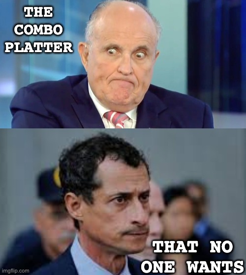 THE COMBO PLATTER THAT NO ONE WANTS | image tagged in rudy crazy eyes giuliani | made w/ Imgflip meme maker